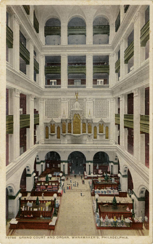 The Grand Court and organ of Wanamaker's, Philadelphia